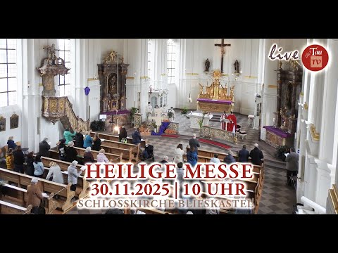 LIVE-Hl. Messe aus der Schlosskirche | 30.11.2025 | 10 Uhr