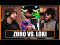 Zoro Vs Loki This Fight Broke The TOPT Podcast
