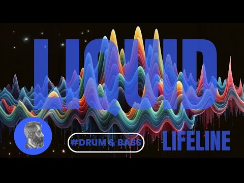 LIQUID / Drum & Bass / Atmospheric / Jazzfunk / Intelligent : LIFELINE