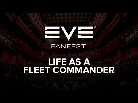 EVE Fanfest 2016 - Life as a Fleet Commander