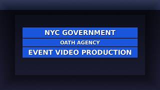 Government Video Production | NYC OATH Agency | NYC Video Production