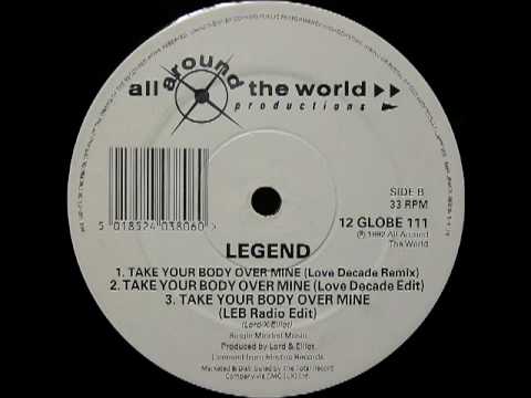 Take Your Body Over Mine (Love Decade Remix) - Legend