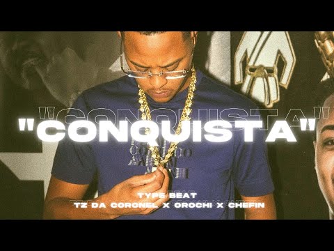 (FREE) TZ Da Coronel x Orochi x Chefin Type Beat - "CONQUISTA" 🏆 (Prod. Buccy)