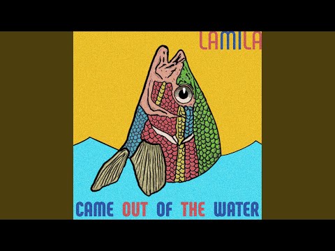 Came out of the Water