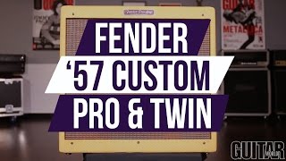 Video thumbnail for Fender '57 Custom Pro-Amp and Twin-Amp by Guitar World