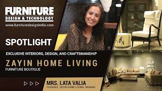 Exclusive Interiors, Design, and Craftsmanship | Mrs. Lata Valia, Founder of Zayin Home Living | FDT

