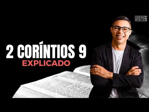 Vídeo: 2 Coríntios 9:7: significado e aplicação hoje