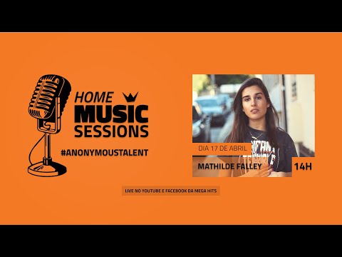 HOME MUSIC SESSIONS - #ANONYMOUSTALENT | MATHILDE FALLEY