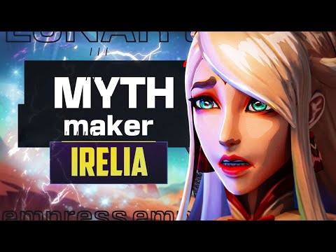 MYTHMAKER Irelia Tested and Rated! - LOL