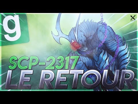 SCP RP // LE RETOUR DE SCP-2317 ! - Garry's Mod