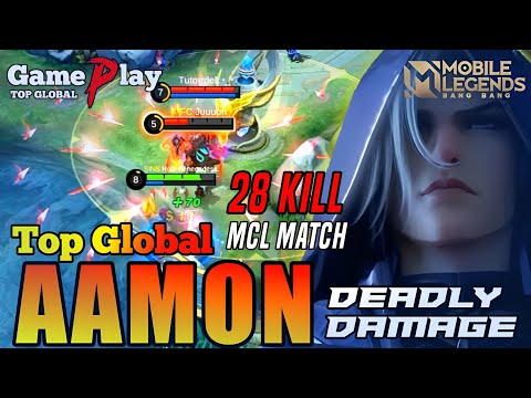 Aamon Best Build 28 Kill - Match MCL - Gameplay Top Global by [ Hadi Renegadess. ]