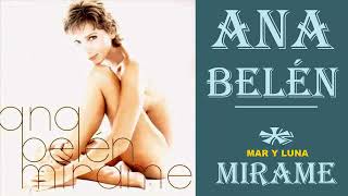 ANA BELEN /MAR Y LUNA