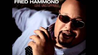 Best Thing That Ever Happened - Fred Hammond