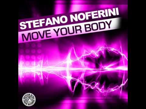 Stefano Noferini - Move Your Body (Plastik Funk Remix)