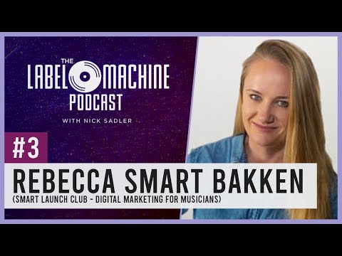 The Label Machine Podcast #3 - Rebecca Smart Bakken Interview