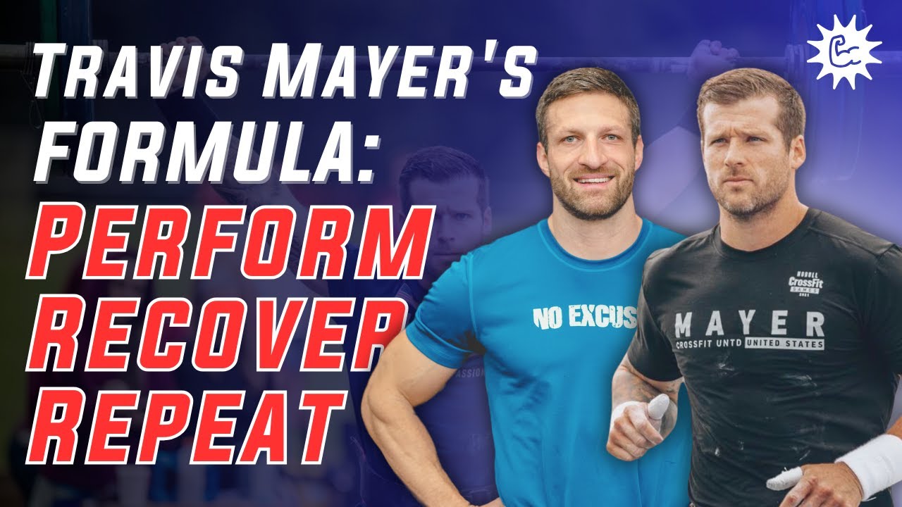 37: Travis Mayer's Secrets to Performance & Recovery