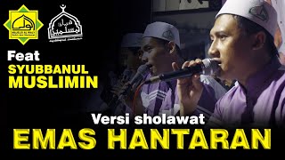 Download lagu EMAS HANTARAN VERSI SHOLAWAT mp3 Download lagu EMAS HANTARAN VERSI SHOLAWAT mp3