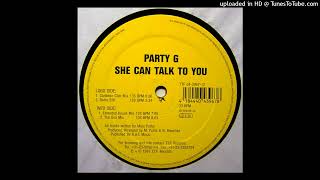 Party G - She Can Talk To You (Extended House Mix)