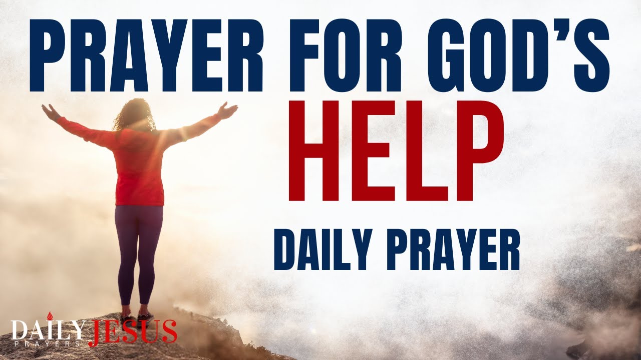 Say This Powerful Prayer For God's Help And Watch What Happens (Daily Jesus Prayers)