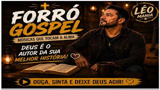 FORRÓ GOSPEL - DEUS É O AUTOR DA SUA MELHOR HISTÓRIA!