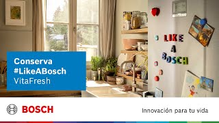 Bosch Fruta y verdura conservada fresca mucho más tiempo anuncio