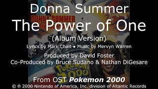 Donna Summer - The Power of One (Album Version) LYRICS - HQ OST &quot;Pokemon 2000&quot;