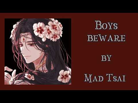 Mad Tsai – Boys beware