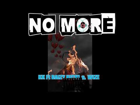 KK ft Daizy, Nicki & wize - No more
