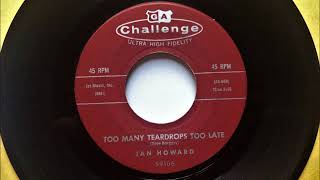 Too Many Teardrops Too Late , Jan Howard , 1961