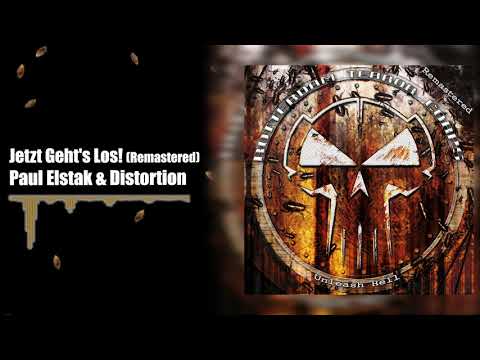 Paul Elstak & Distortion - Jetzt Geht's Los! (Remastered)