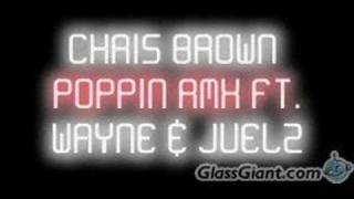 Chris Brown Poppin Remix