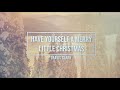 Have Yourself A Merry Little Christmas - Travis Clark (Lyric Video)