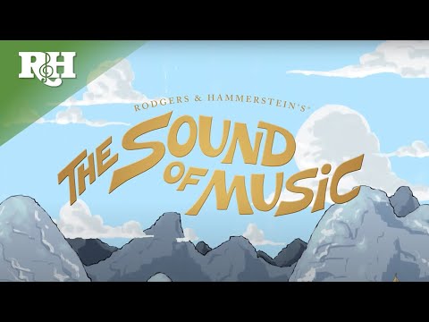 "The Sound Of Music" from THE SOUND OF MUSIC (Official Lyric Video)