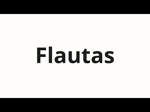 How to pronounce Flautas