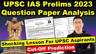 UPSC IAS Prelims 2023 Paper Gives Shocking Lessons To UPSC Aspirants | Cut-off | Gaurav Kaushal