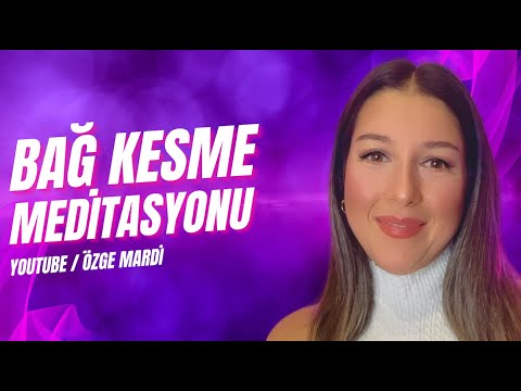Bağ Kesme Meditasyonu