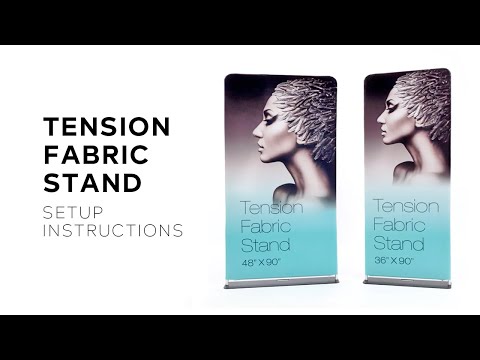 Tension Fabric Stand 48"x90" Installation Guide