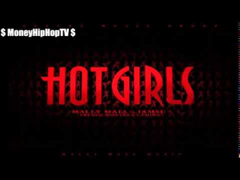 Mally Mall   Hot Girls Ft  IAMSU French Montana Chinx