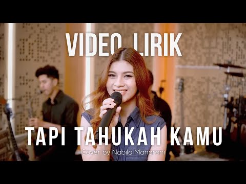 TAPI TAHUKAH KAMU - DYGTA featuring KAMASEAN | Cover by Nabila Maharani (Video Lirik)