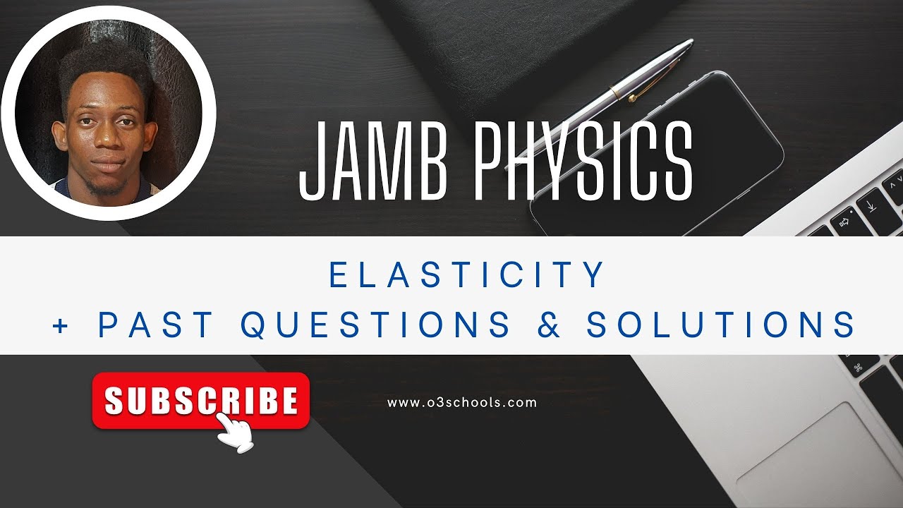 JAMB/WAEC Physics 2026  EP 19 - Elasticity [Hooke's Law & Young Modulus] + Likely Exam Questions
