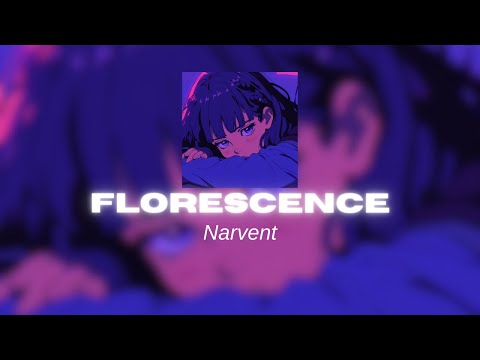 Florescence I Narvent, Willix | 𝙎𝙡𝙤𝙬𝙚𝙙 & 𝙍𝙚𝙫𝙚𝙧𝙗 | 🎶✨