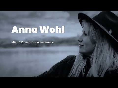 Mēmā Dziesma - Anna Wohl (kaverversija)