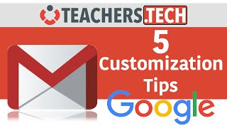 Customization your Gmail - 5 Tips