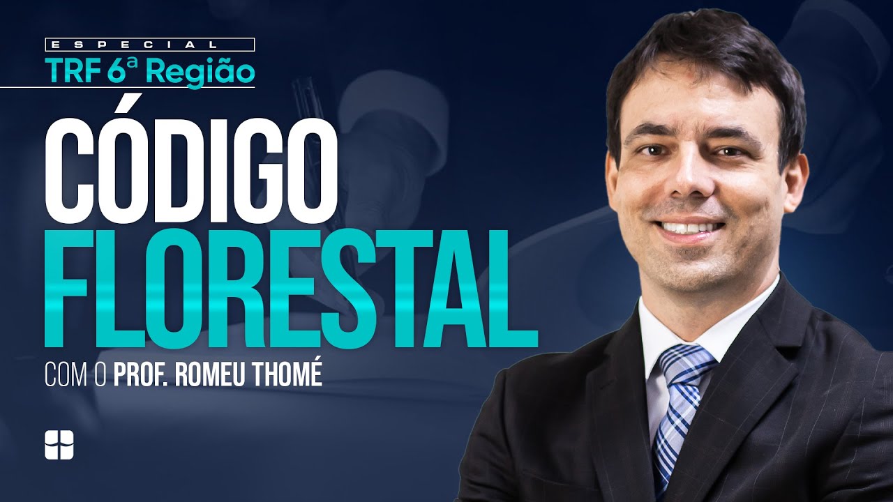 Código Florestal | Prof. Romeu Thomé