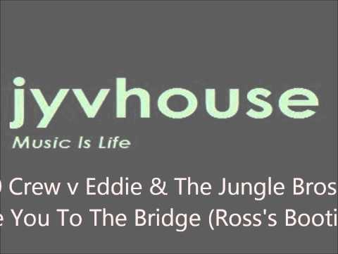 6400 Crew v Eddie & The Jungle Bros - I'll House You To The Bridge (Ross's Bootie).wmv