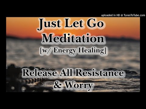 Guided Energy Healing [Meditation] to Let Go and Surrender