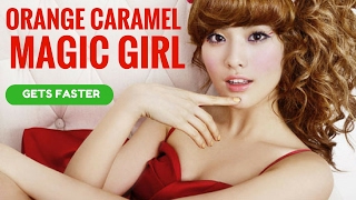 Orange Caramel - Magic Girl (But every time they say "eotteokhae" it gets faster)