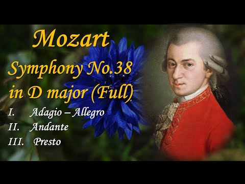 Symphony No. 38 (Full); Prague Symphony, in D major: Mozart