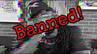 I Got Banned!!!