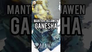 Download lagu Mantra Ganesha Mantra Kejawen Kuno... mp3